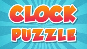 Clock Puzzle for Kids - Time Telling Game